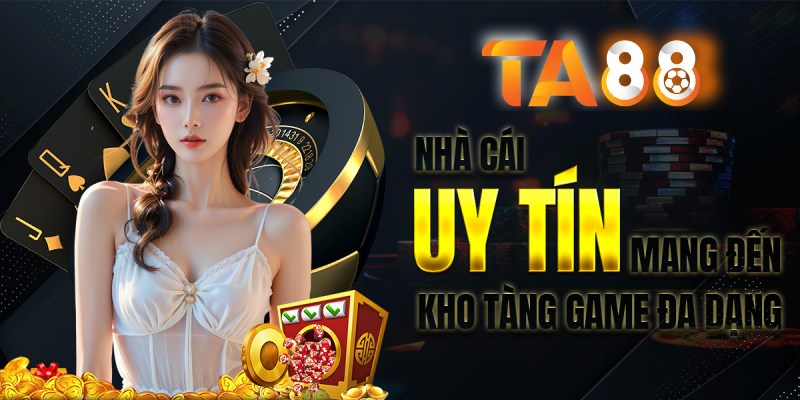 Tổng quan về web cược uy tín TA88